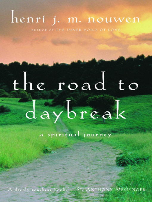 Title details for The Road to Daybreak by Henri J. M. Nouwen - Available